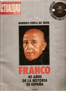 La Actualidad Española. Número fuera de serie. Franco. Con documento sonoro. Diciembre de 1975