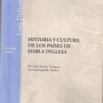 Historia y cultura de los países de habla inglesa. UNEd.