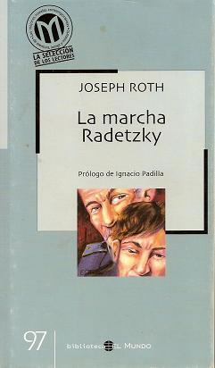 La marcha Radetzky. Joseph Roth
