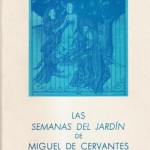 Las Semanas del Jardínde Miguel de Cervantes. Daniel Eisenberg