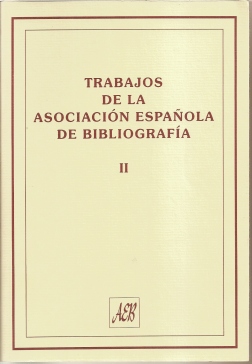 Trabajos de la sociedad española de bibliofilia