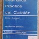 Gramatica práctica del Catalán