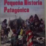 Armando Braun Menéndez, Pequeña Historia Patagónica
