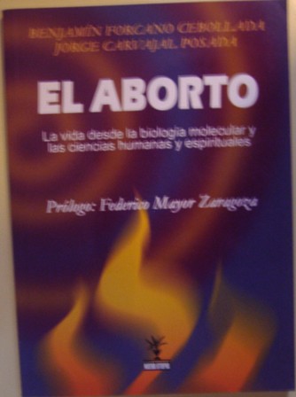 El Aborto, Benjamín Forcano Cebollada, Jorge Carvajal Posada