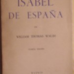 Isabel de España, por William Thomas Walsh