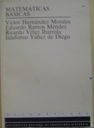 Matemáticas Básicas, UNED, Victor Hernández Morales, Eduardo Ramos Méndez, Ricardo Vélez Ibarrola, Ildefonso Yáñez de Diego