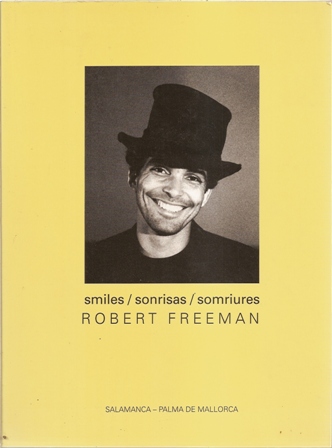 Robert Freeman. Smiles Sonrisas Somriures