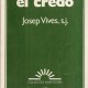 Creure el credo, Josep Vives, s.j.