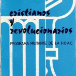 Cristianos y revolucionarios, programa militante de la HOAC