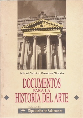 Documentos para la Historia del Arte, Mª del Camino Paredes Gira