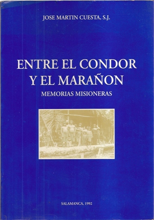 Entre el Condor y el Marañón, José Martín S.J.