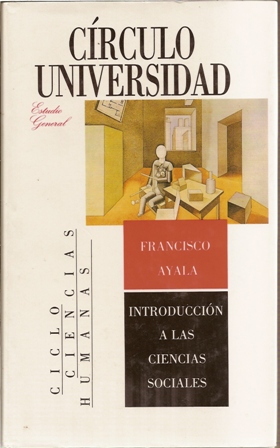 Introducción a las ciencias sociales, Francisco Ayala