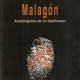 Malagón, Autobiografía de un falsificador