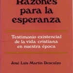 Razones para la esperanza, José Luis Martín Descalzo