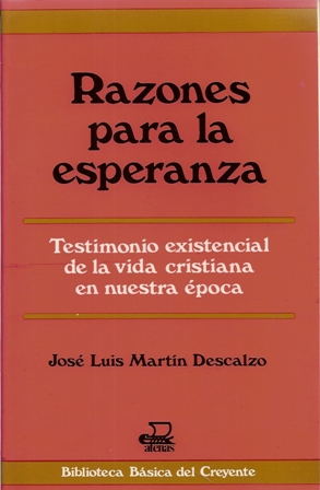 Razones para la esperanza, José Luis Martín Descalzo
