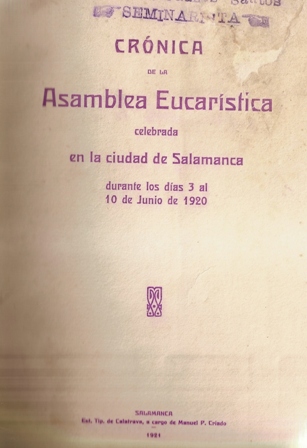Cronica de la Asamblea Eucarística, Salamanca 10 de junio de 192