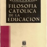 Filosofía Católica de la Educación, Redden y Ryan