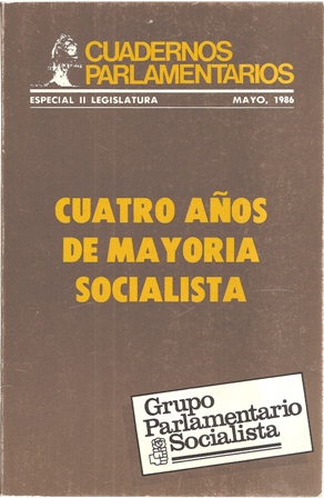 Cuadernos parlamentarios, mayo 1986, cuatro años de mayoría soci