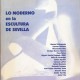 Lo moderno en la Escultura de Sevilla. Catálogo