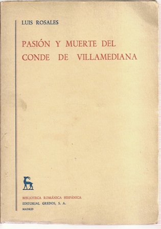 Pasión y muerte del Conde de Villamediana, Luis Rosales