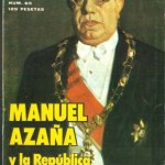 Tiempo de Historia, 65, Manuel Azaña y la República del 14 de abril