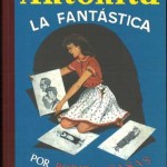 Antoñita la  Fantástica, por Borita Casas, Dibujos de Zaragüeta