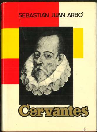 Cervantes, Sebastián Juan Arbó
