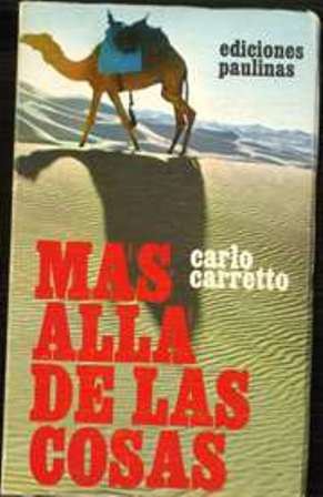 Más allá de las cosas, Carlos Carretto