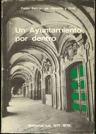 Un Ayuntamiento por dentro, Pablo Beltrán de Heredia y Onís
