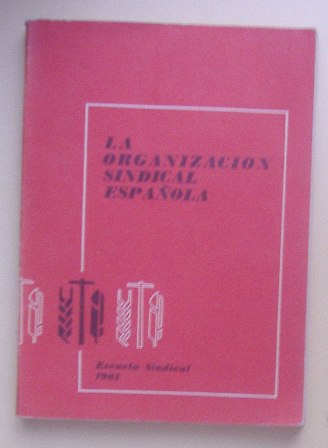 La Organización Sindical Española