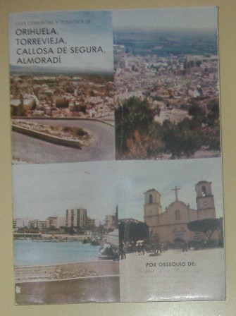 Guía comercial y turística de Orihuela, Callosa de Segura, Almoradí.