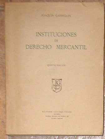 Instituciones de Derecho Mercantil, Joaquín Garrigues