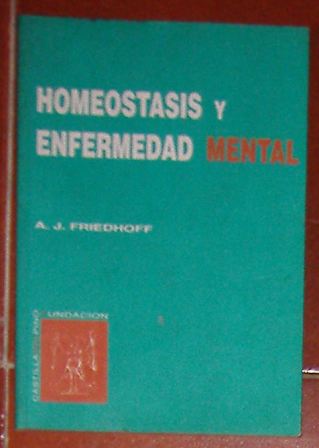 Homeostasis y salud mental, A.J. Friedhoff