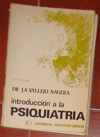 Introducción a la psiquiatría, J.A. Vallejo Nágera