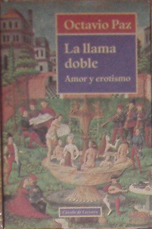 La llama Doble, Amor y erotismo, Octavio Paz
