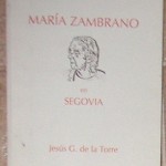 María Zambrano en Segovia, Jesús G. de la Torre