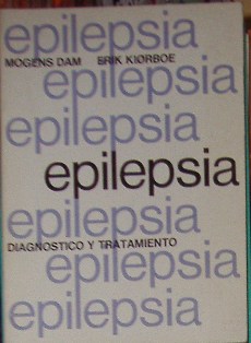 Epilepsia, Diagnóstico y Tratamiento, Mogens Dam, Erik Kiorbe
