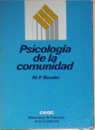 Psicología de la comunidad, M.P. Bender