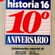 Historia 16, mayo 1986, 10º Aniversario