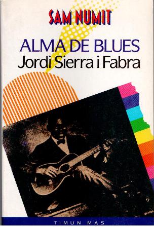 Sam Nunit, Alma de blues, Jordi Sierra i Fabra