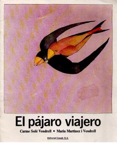 El pájaro viajero, Carme Solé, María Martínez i Vendrell