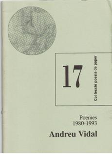 Col.lección poesía de paper, nº 17, Andreu Vidal, Poemas 1980 -