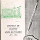 Crónica de cuatro años en Toledo, Luis Moreno Nieto