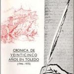 Crónica de veinticinco años en Toledo, Luis Moreno Nieto