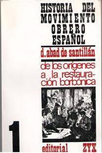 Historia del movimiento obrero español,  D. Abad de Santillán
