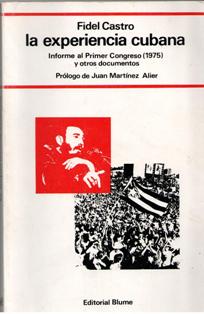 La experiencia cubana, Fidel Castro