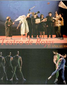 Teatro de Rojas, 20 años en escena