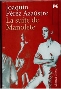 La Suite de Manolete, Joaquín Pérez Azaustre