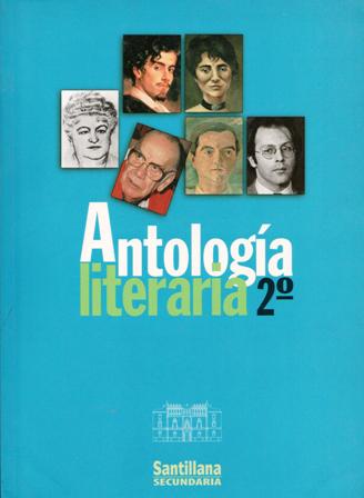 Antología Literaria 2º, Santillana Secundaria