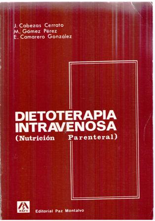 Diotetarapia intravenosa, J. Cabezas Cerrato, M. Gómez Pérez, E.